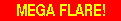 Mega Solar Flares